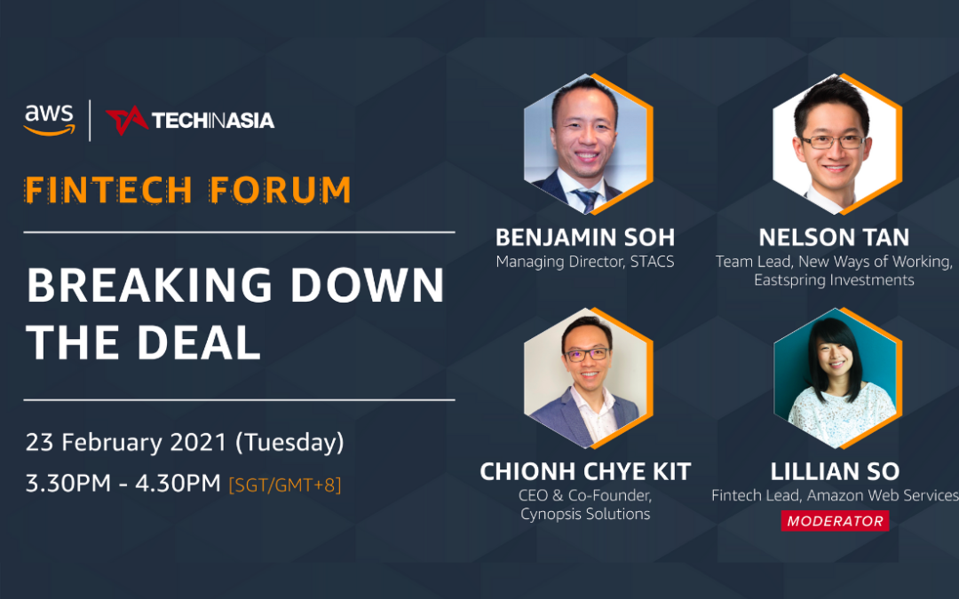 ‘Breaking Down The Deal’ with STACS and Eastspring Investments — FinTech Forum organised by Tech…